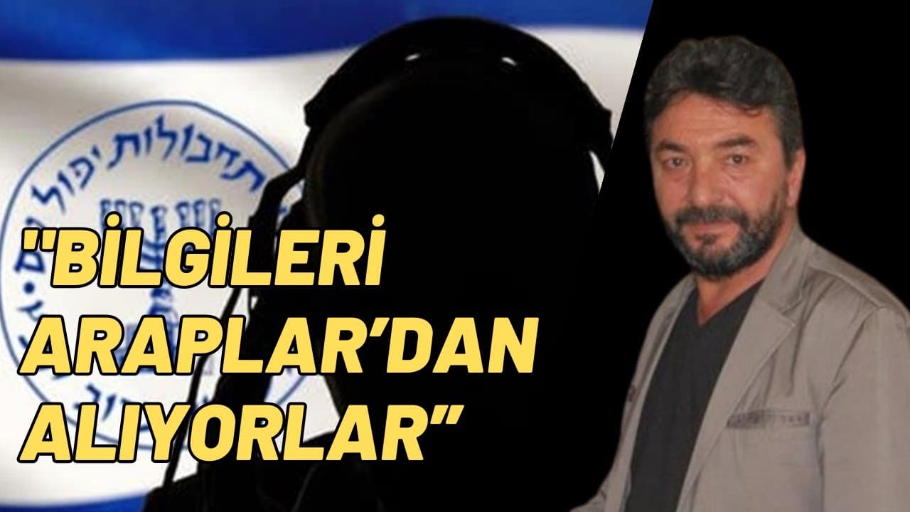 İsrail istihbaratı bilgileri nereden alıyor?