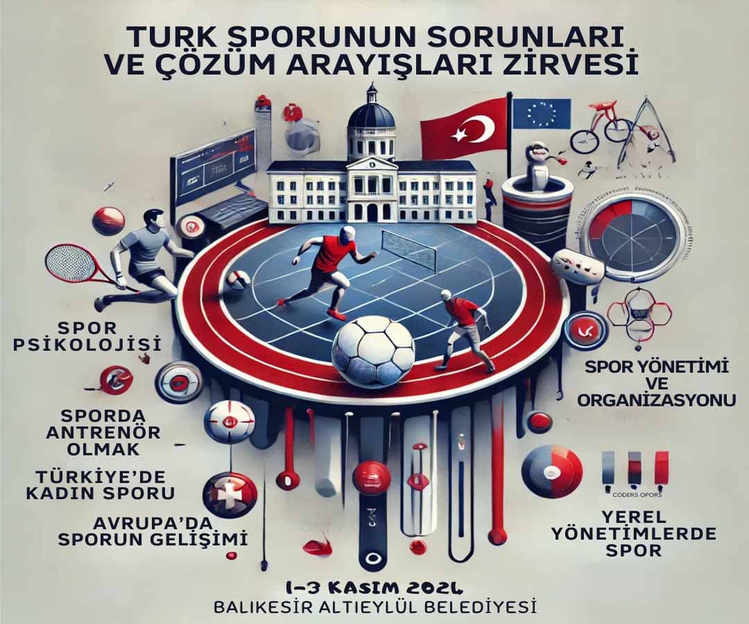 Türk Sporunun Sorunları ve Çözüm Arayışları Zirvesi