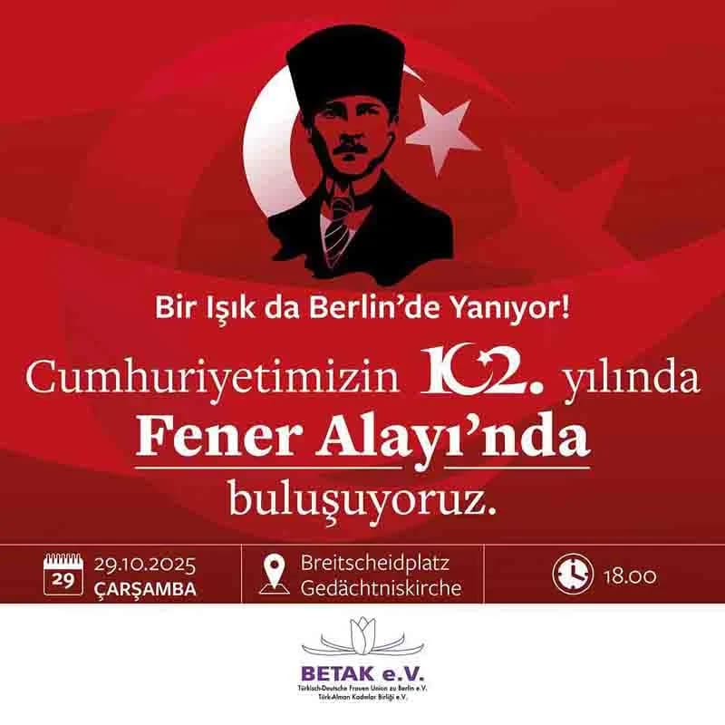 Cumhuriyetin 102. yılı Berlin’de Fener Alayı ile kutlanacak
