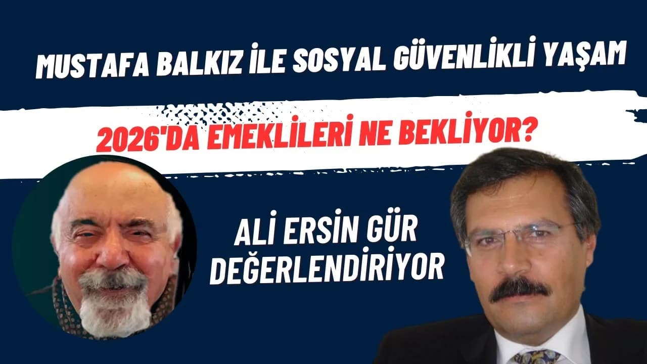2026’da emeklileri ne bekliyor?