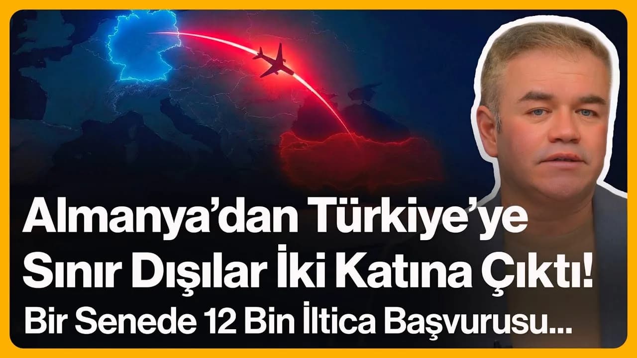 Almanya’dan Türkiye’ye Sınır Dışılar İki Katına Çıktı!