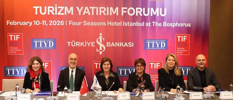 Turizm Yatırım Forumu 2026’da küresel yatırım gündemi masaya yatırılıyor