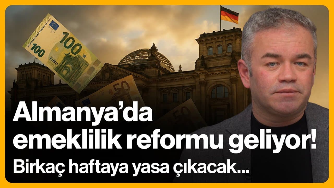 Almanya'da emeklilik reformu geliyor! Birkaç haftaya yasa çıkacak | 10 Kasım 2025 | Oktan Erdikmen
