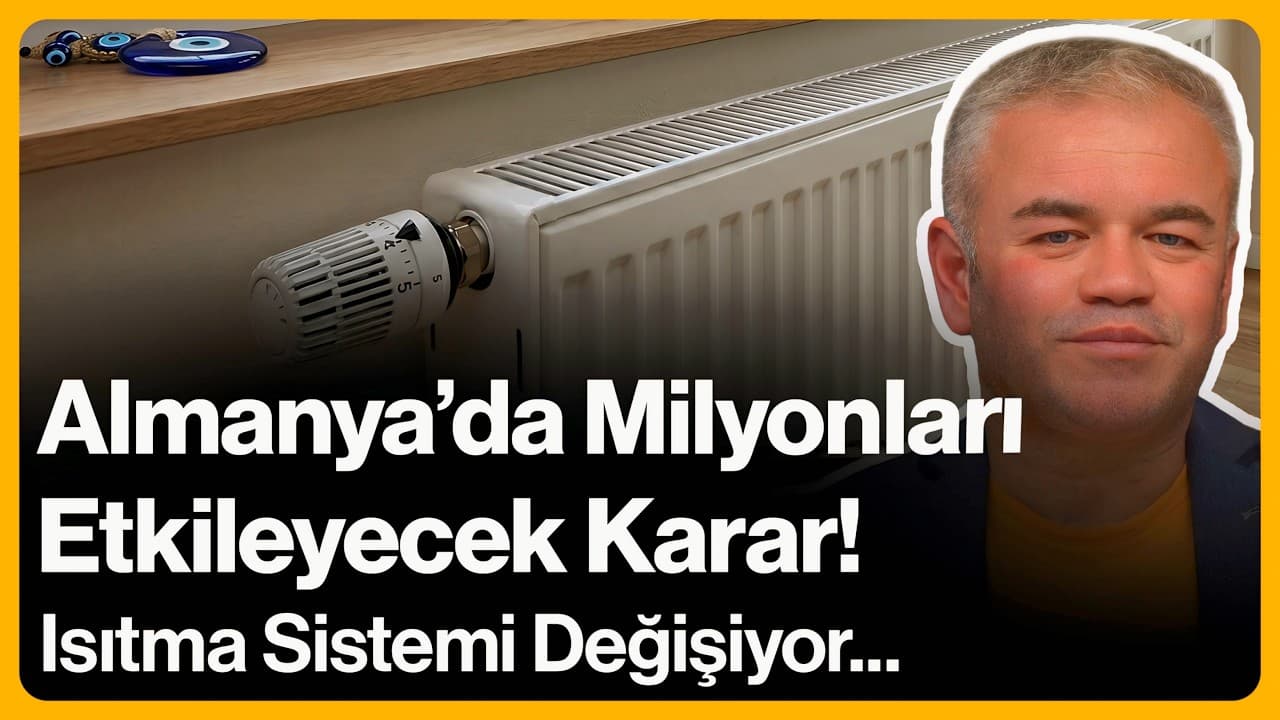 Almanya'da Milyonları Etkileyecek Karar! Isıtma Sistemi Değişiyor... | 6 Mayıs 2026