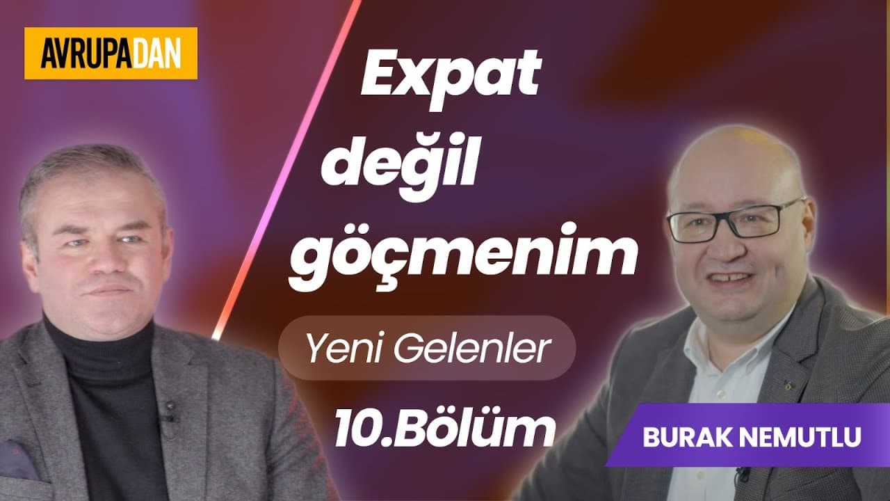 Almanya sabırlı olmayı öğretti: 100'den fazla işe başvurdum, yılmadım - Yeni Gelenler: Burak Nemutlu