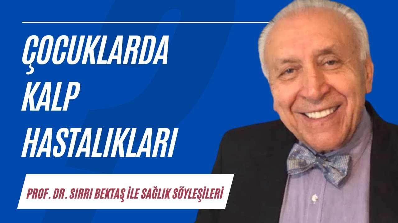 Çocuklarda kalp hastalıkları