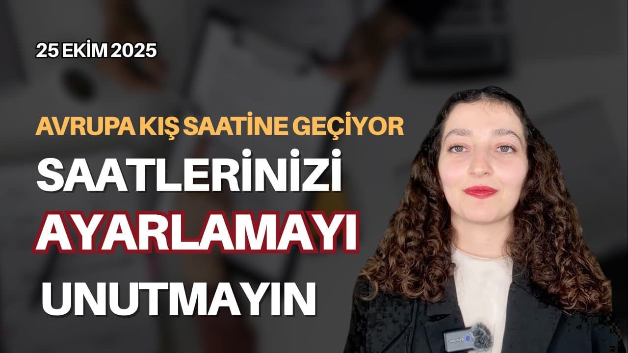 Saatlerinizi ayarlamayı unutmayın! - Sinem Nazlı Demir 25.10.2025 Avrupadan Hafta Sonu