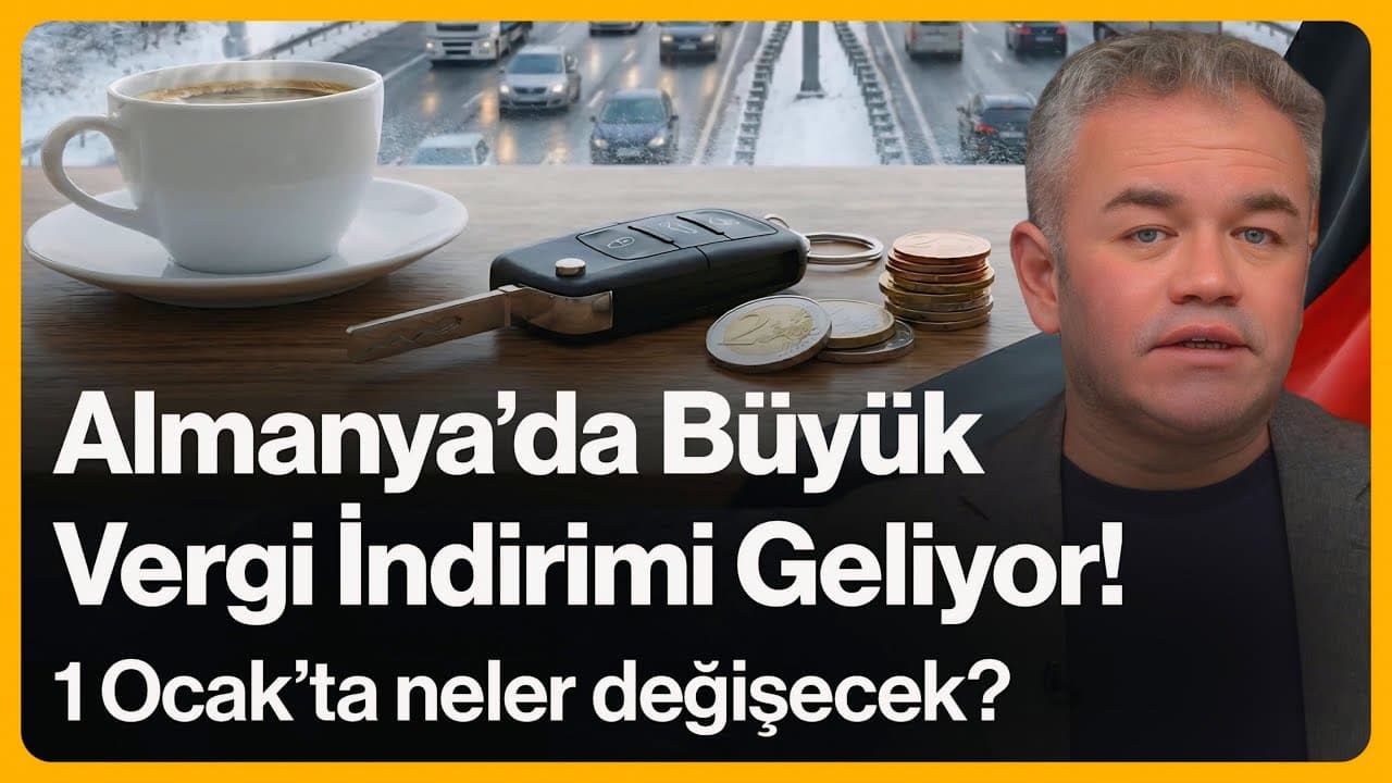 Almanya'da Büyük Vergi İndirimi Geliyor! 1 Ocak'ta Neler Değişecek? | 4 Aralık 2025