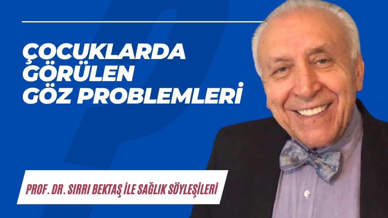 Çocuklarda görülen göz problemleri
