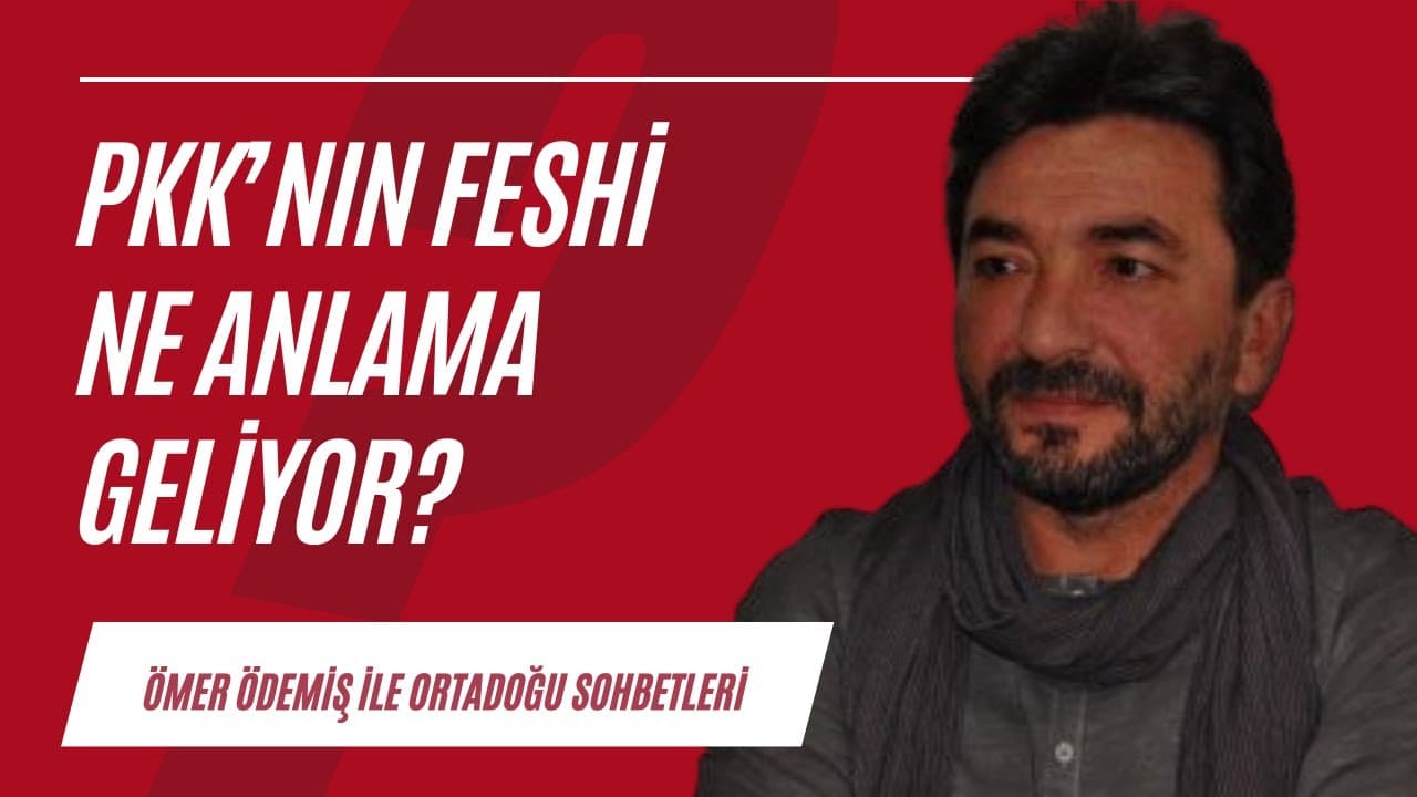PKK'nın feshi ne anlama geliyor?