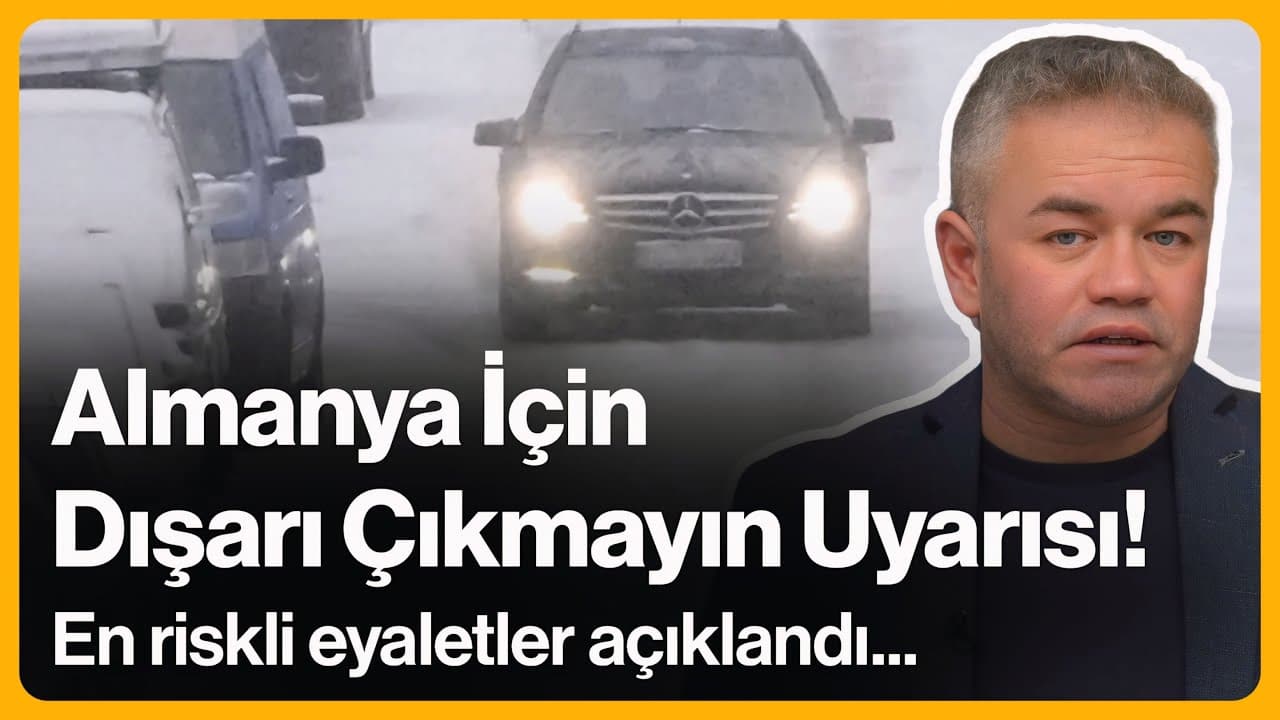 Almanya İçin "Dışarı Çıkmayın" Uyarısı! En Riskli Eyaletler Açıklandı... | 8 Ocak 2026