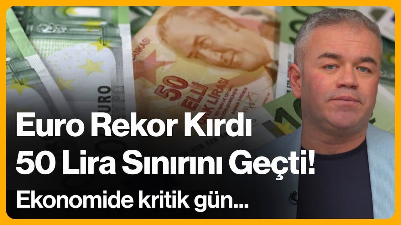 Euro Rekor Kırdı, 50 Lira Sınırını Geçti! Ekonomide kritik gün... | 11 Aralık 2025