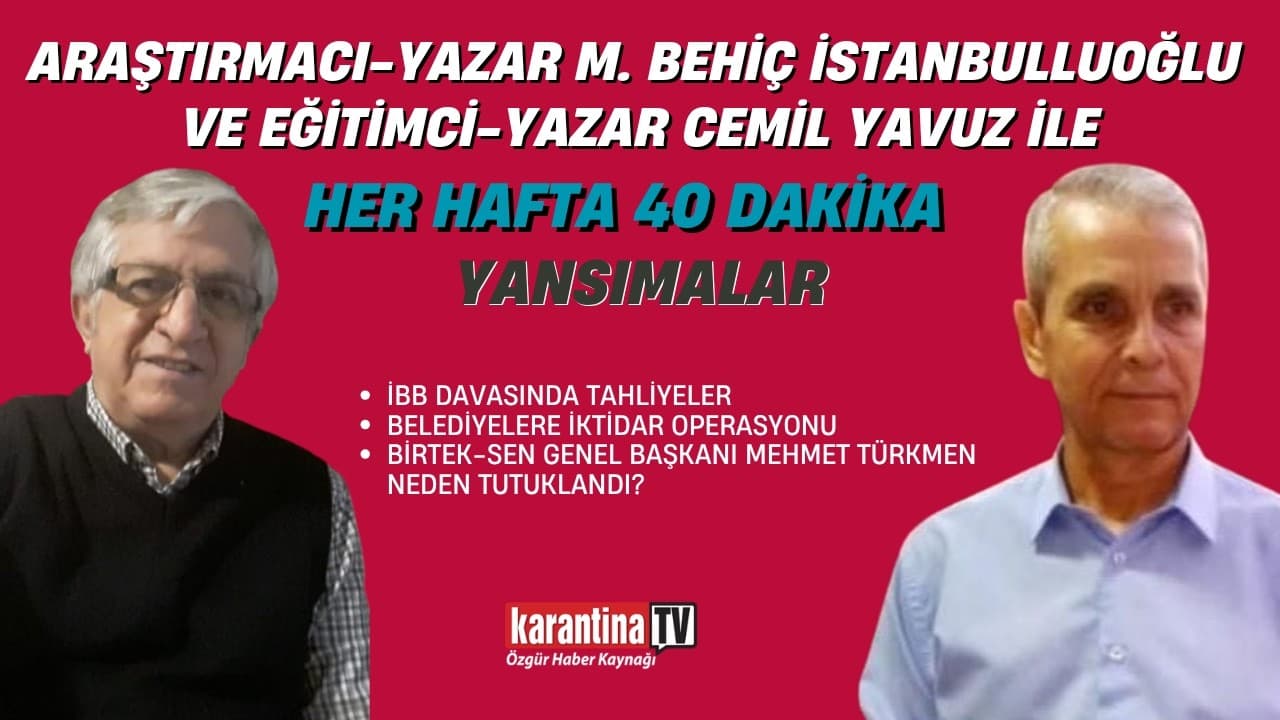 İBB davası tahliyeleri, belediyelere iktidar operasyonları, Mehmet Türkmen neden tutuklu?