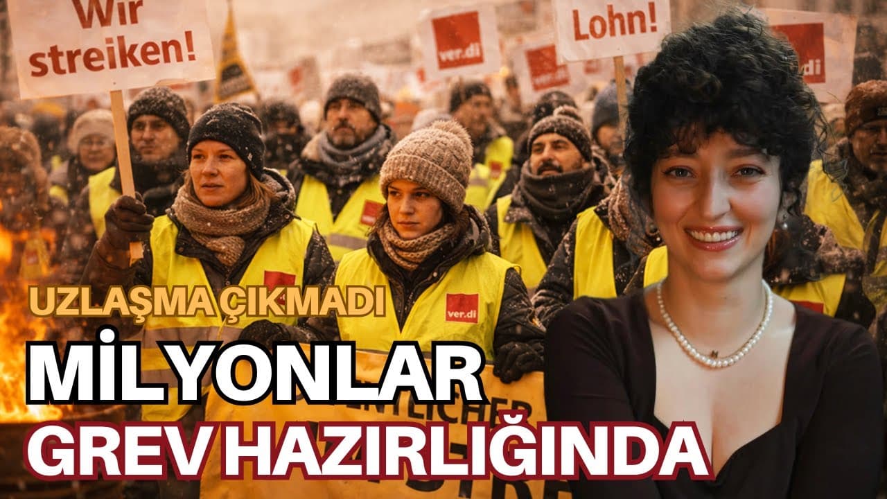 Almanya'da milyonlarca kamu çalışanı greve hazırlanıyor! - 17 Ocak 2026 Sinem Nazlı Demir
