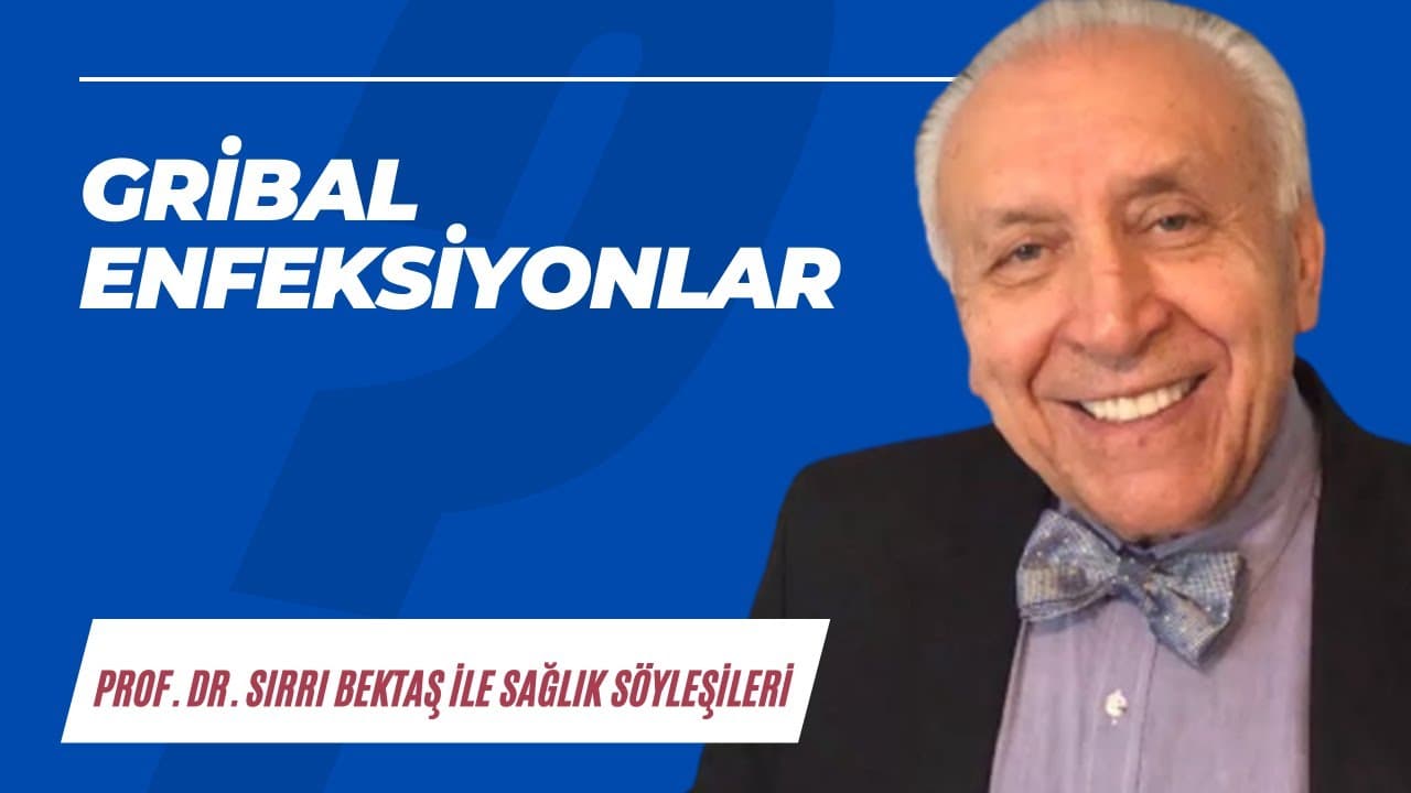 Gribal enfeksiyonlar