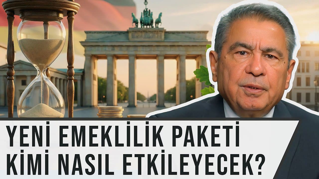 Almanya'daki Yeni Emeklilik Paketi Neleri Değiştirdi? - Emeklilik Uzmanı Özbek Taciroğlu anlattı
