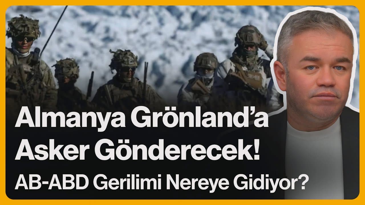 Almanya Grönland’a Asker Gönderecek! ABD-AB Gerilimi Nereye Gidiyor? | 15 Ocak 2026