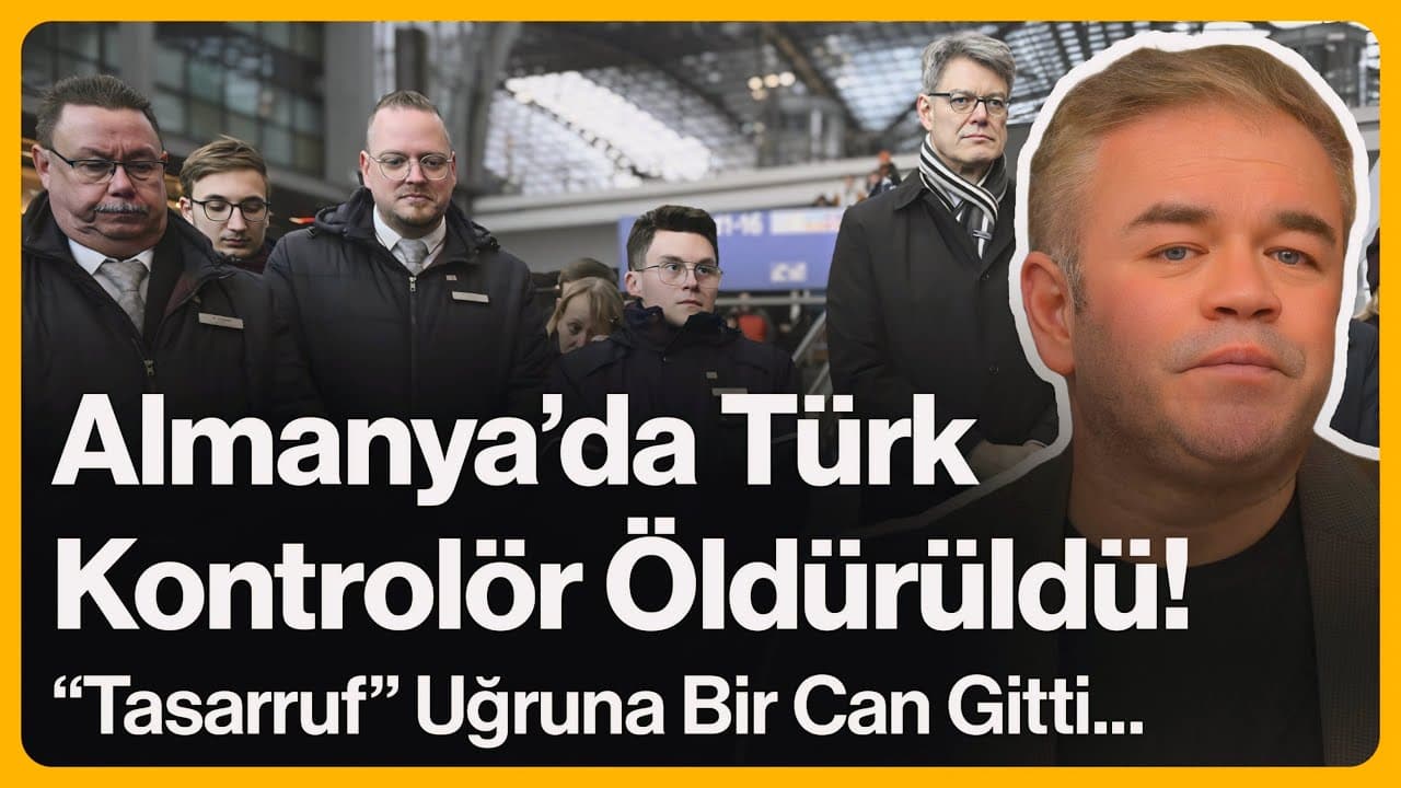 Almanya’da Türk Kontrolör Öldürüldü! "Tasarruf" Uğruna Bir Can Gitti... | 4 Şubat 2026