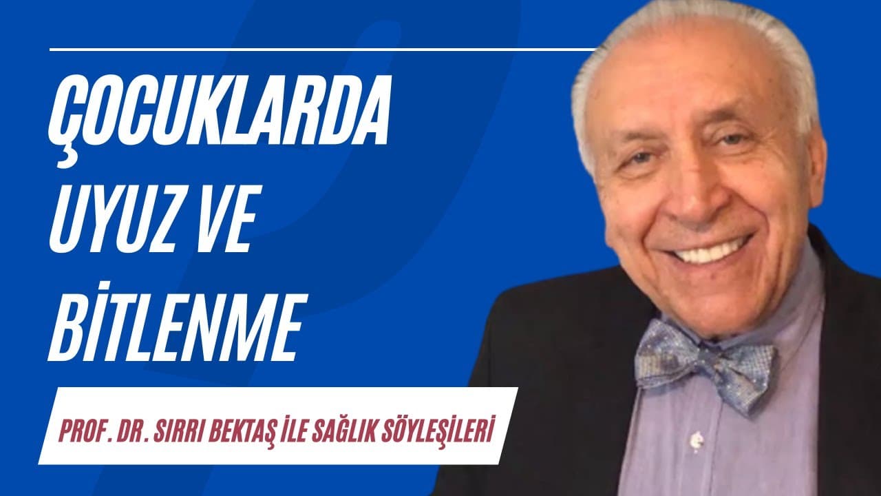 Çocuklarda uyuz ve bitlenme | Sağlık Söyleşileri