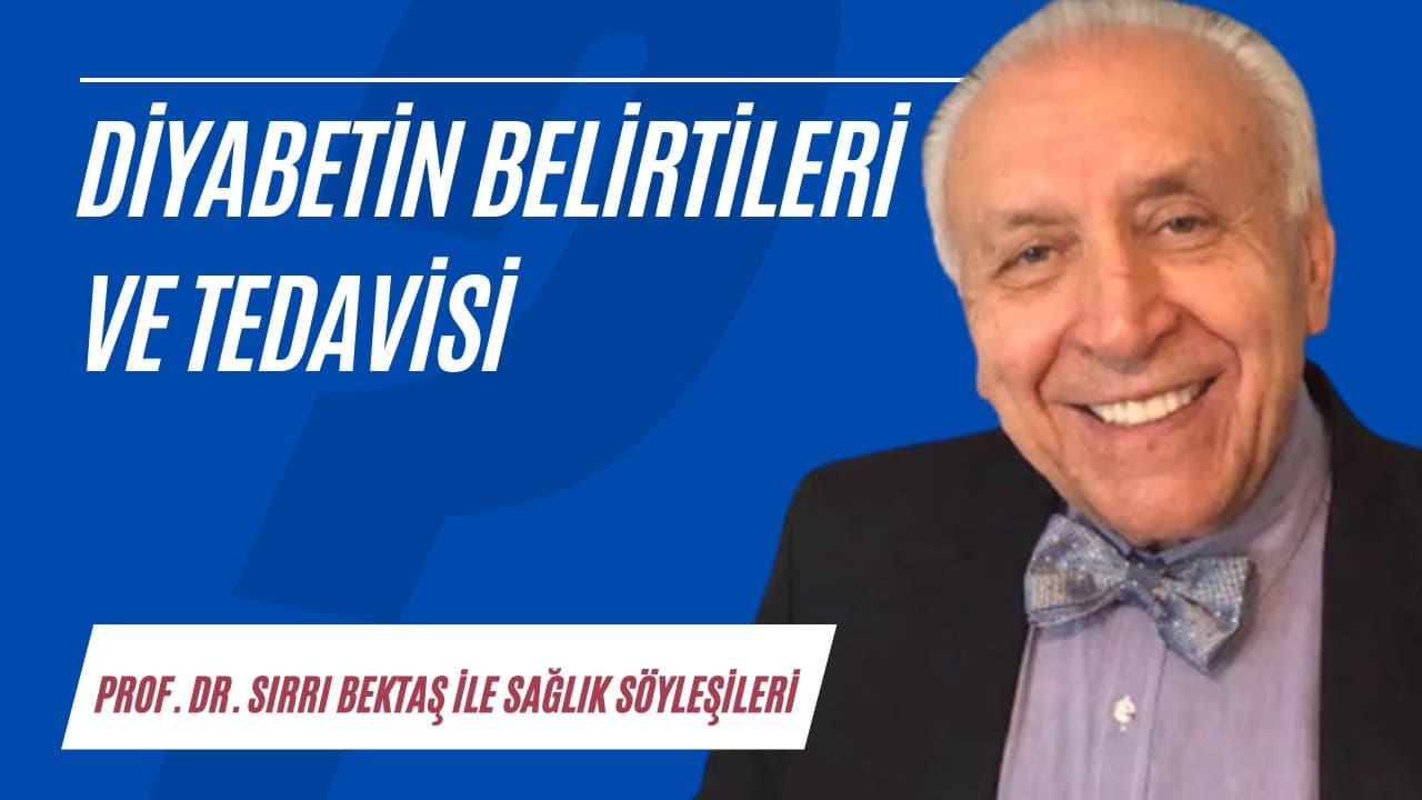 Diyabetin belirtileri ve tedavisi | Sağlık Söyleşileri