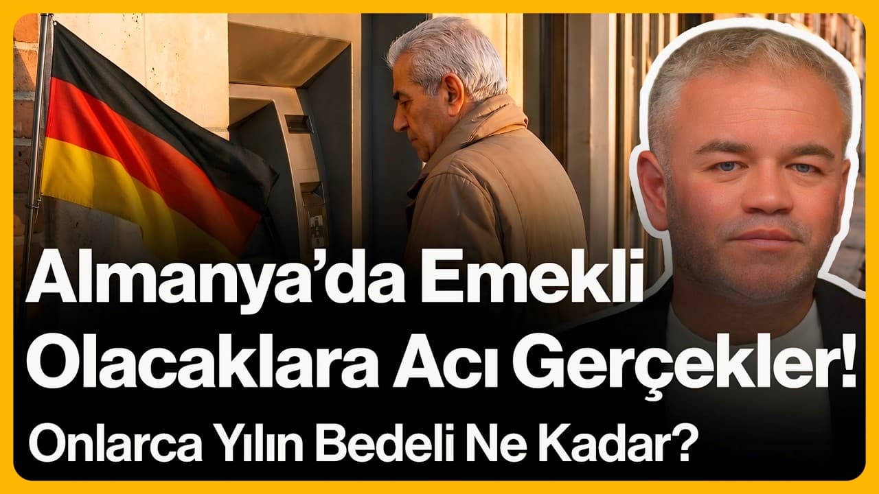 Almanya'da Emekli Olacaklara Acı Gerçekler! Onca Yılın Bedeli Ne Kadar? | 7 Mayıs 2026