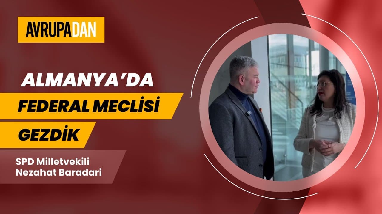 Almanya'da Federal Meclis'i gezdik: Toplantılar, yemekler nasıl? Nezahat Baradari ve Oktan Erdikmen