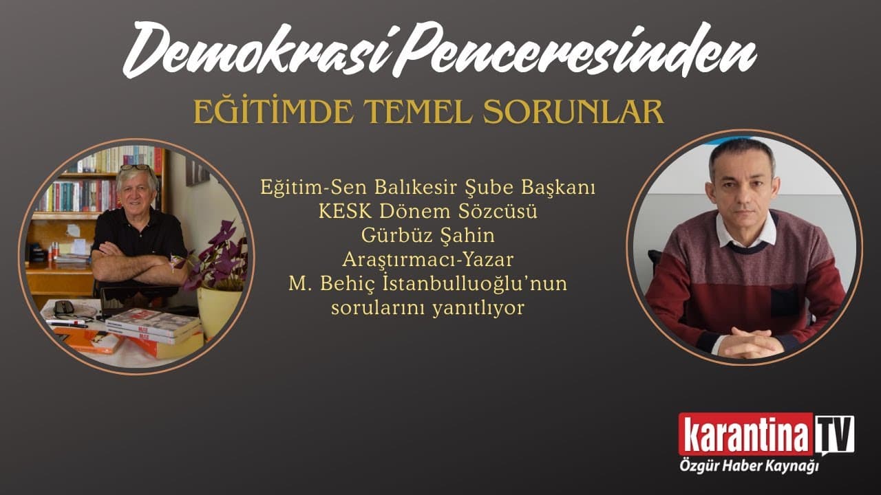 Eğitimde temel sorunlar | Demokrasi Penceresinden