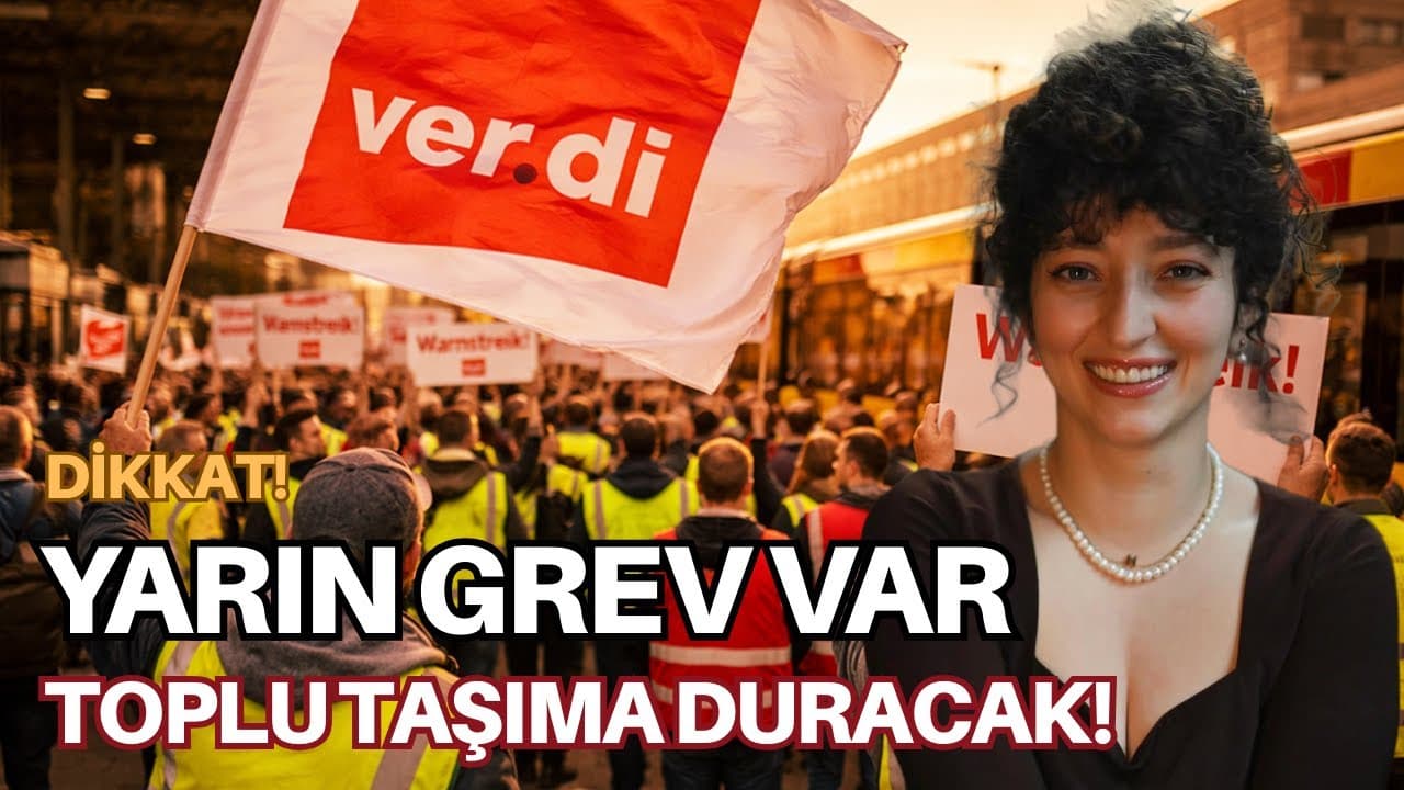 Dikkat: Almanya'da yarın ulaşım kilitlenecek! - Sinem Nazlı Demir