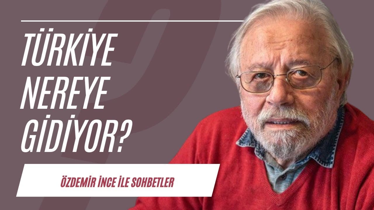Türkiye nereye gidiyor?