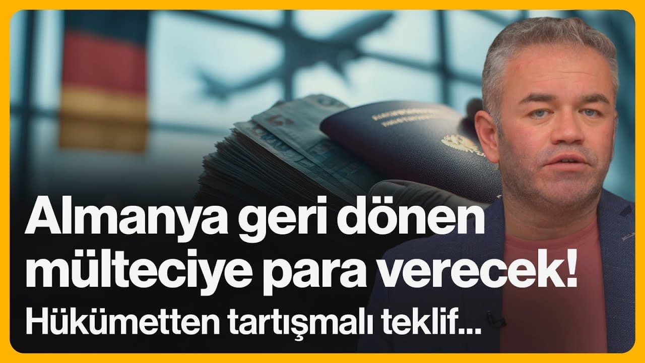 Almanya geri dönen mülteciye para verecek! Hükümetten yeni teklif... | 5 Kasım 2025 | Oktan Erdikmen