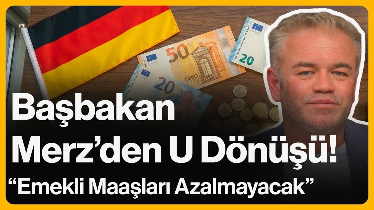 Başbakan Merz'den U Dönüşü: "Emekli Maaşları Azalmayacak" | 27 Nisan 2026