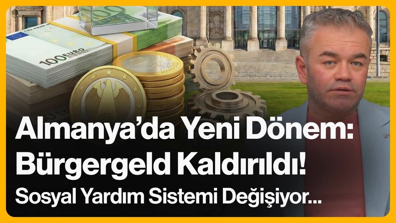 Almanya'da Yeni Dönem: Bürgergeld Kaldırıldı! Sosyal Yardımda Değişiklik... | 17 Aralık 2025