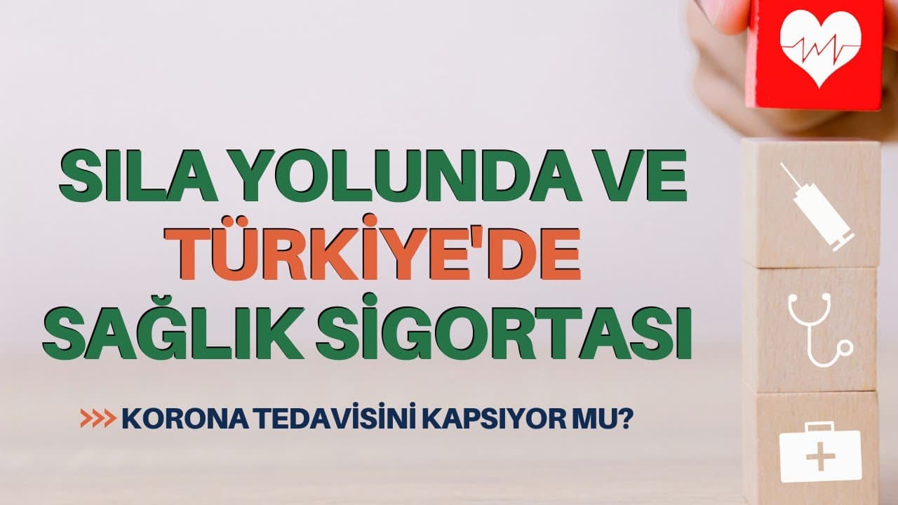 Sıla yolunda ve Türkiye'de sağlık sigortası