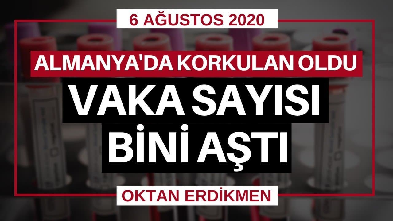 Korkulan oldu, Almanya'da vaka sayısı bini geçti