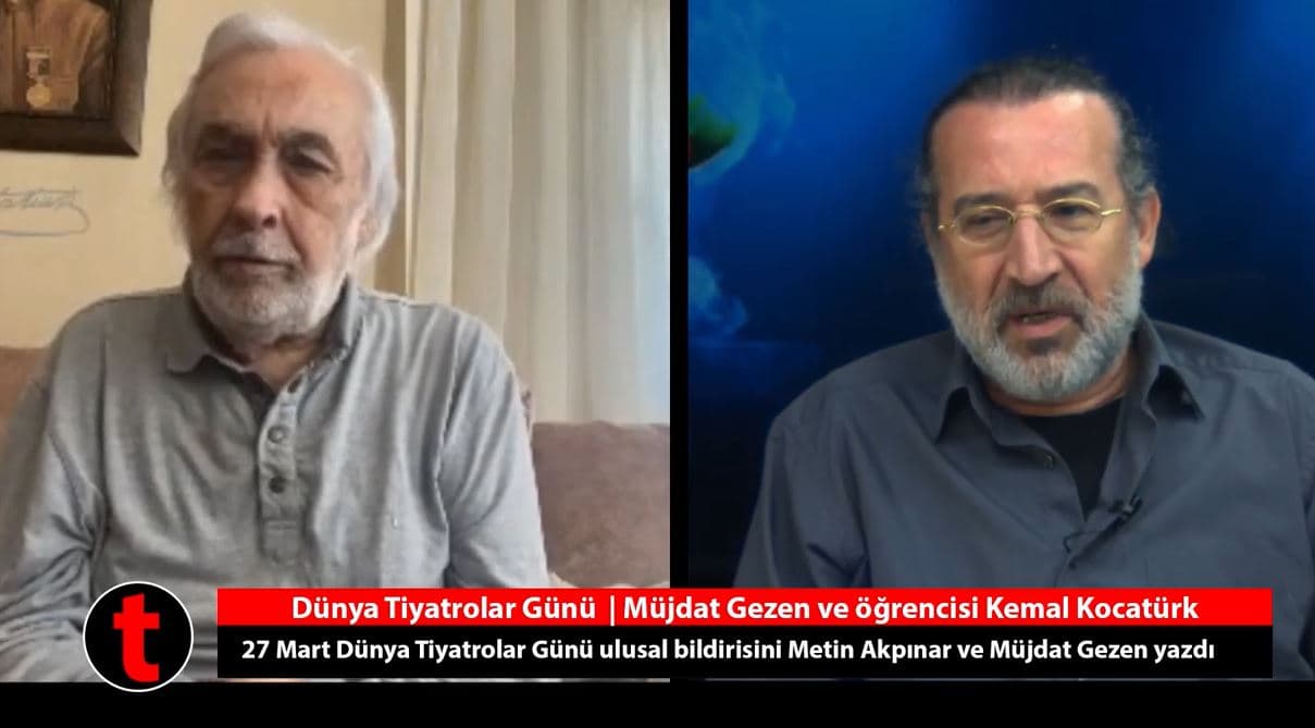 Dünya Tiyatro Günü’nün ulusal bildirisini bu yıl Müjdat Gezen ve Metin Akpınar kaleme aldı