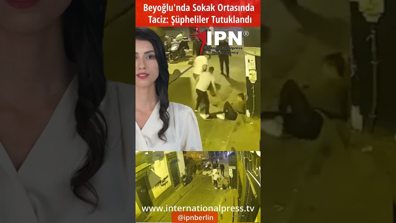 Beyoğlu’nda Sokak Ortasında Taciz Şüpheliler Tutuklandı