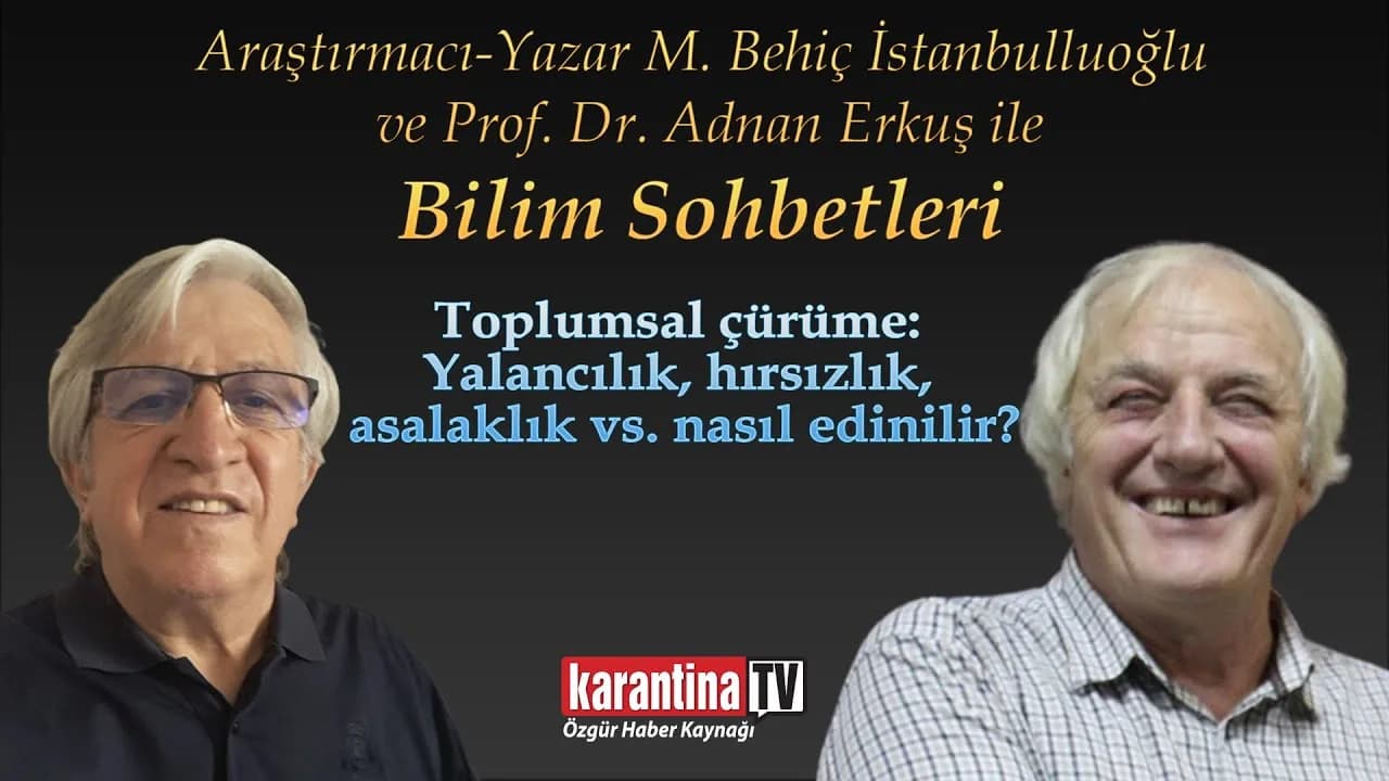 Toplumsal çürüme: Yalancılık, hırsızlık, asalaklık vs. nasıl edinilir?