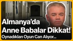 Almanya’da Anne Babalar Dikkat!