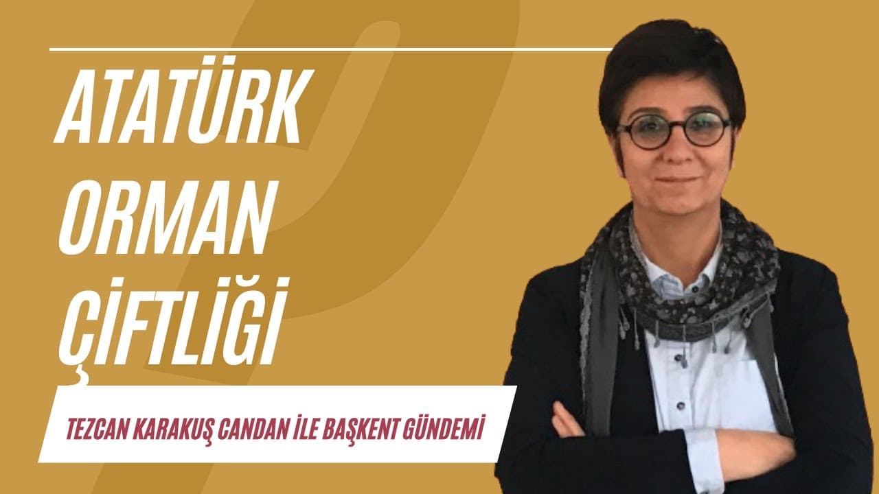 Atatürk Orman Çiftliği | Başkent Gündemi