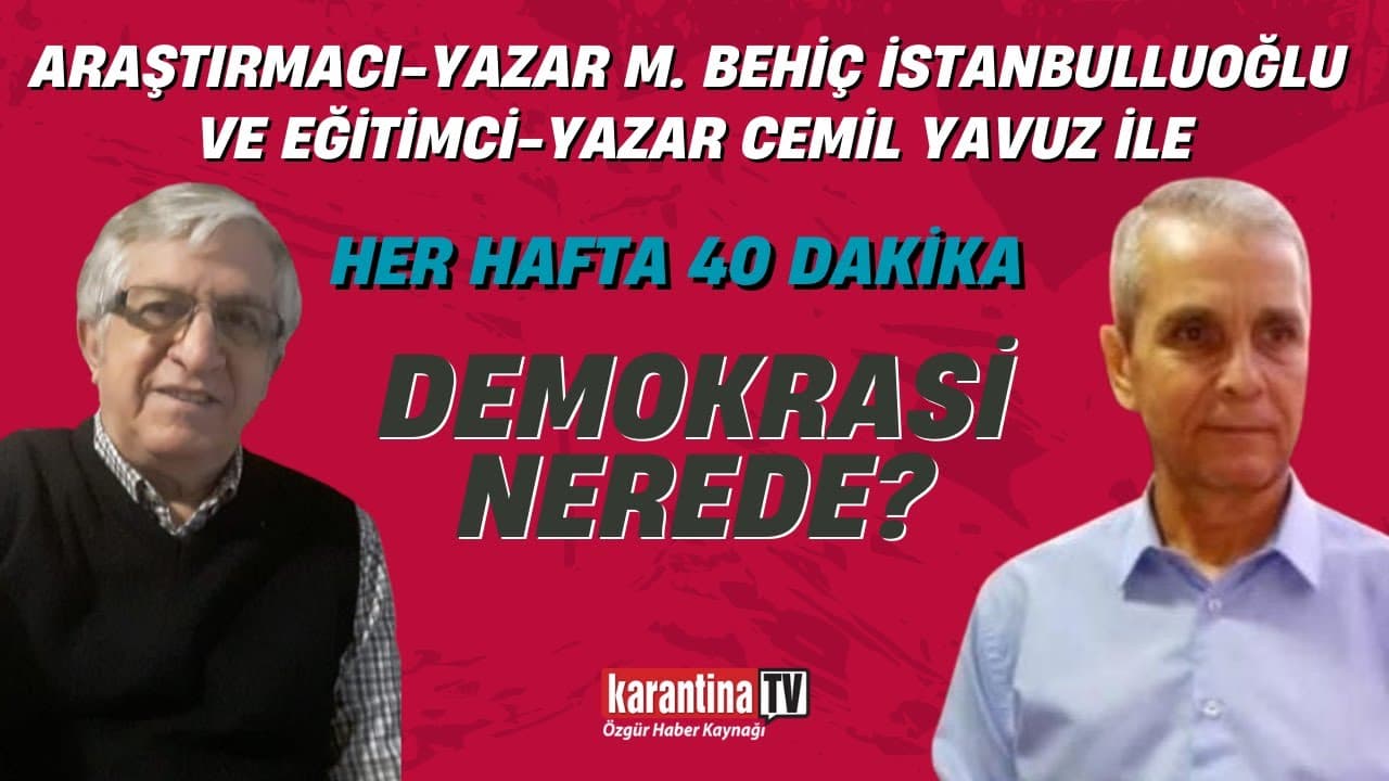 Demokrasi nerede? | Her Hafta 40 Dakika