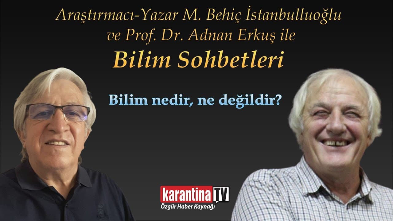 Bilim nedir, ne değildir?