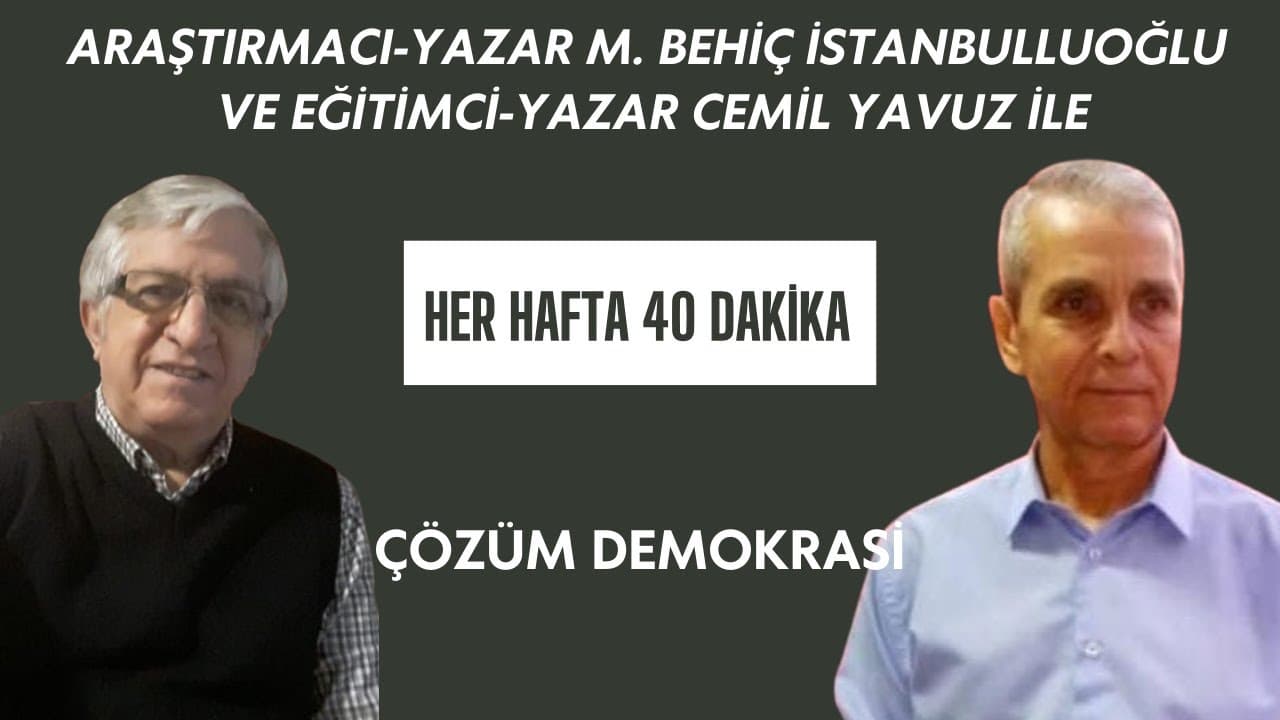 Çözüm demokrasi: Her Hafta 40 Dakika