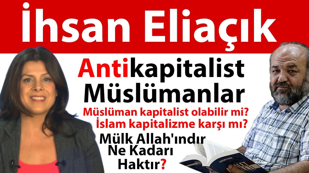 İhsan Eliaçık: Müslüman kapitalist olamaz